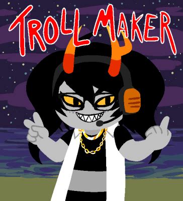 You are 8 SWEEPS OLD and you are a PURPLEBLOOD with the sign. . Homestuck fantroll maker
